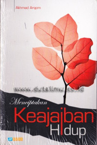 Image of MENCIPTAKAN KEAJAIBAN HIDUP