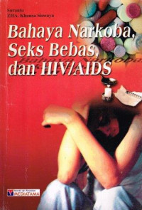 Image of BAHAYA NARKOBA, SEKS BEBAS DAN HIV/AIDS