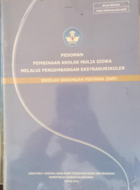 Image of PEDOMAN PEMBINAAN AKHLAK MULIA SISWA MELALUI PENGEMBANGAN EKSTRAKURIKULER